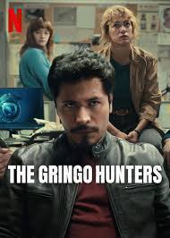 The Gringo Hunters ของจริงมาแล้ว! หนังสุดมันครองใจคนทั่วโลก กระแสแรงจนเล่ากันไม่หยุดปาก